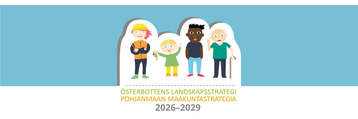 Beredningen av Österbottens landskapsstrategi 2026–2029 startar