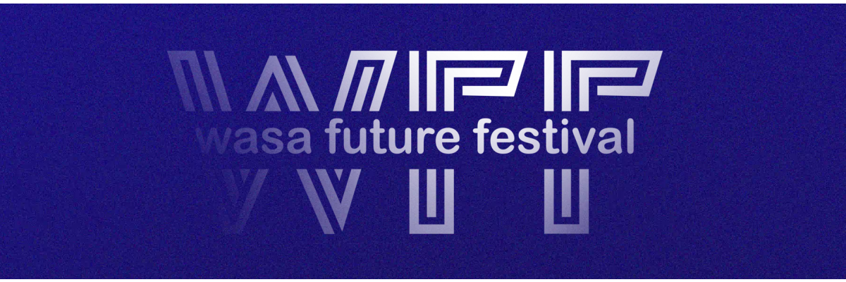 Text/Teksti: Wasa Future Festival.