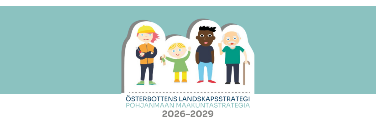 Österbottens landskapsstrategi 2026–2029. Pohjanman maakuntastrategia 2026–2029.